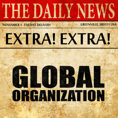 Fototapeta premium global organization, newspaper article text