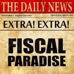 fiscal paradise, newspaper article text