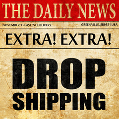 drop shipping, newspaper article text