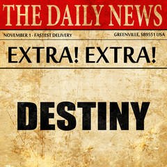 destiny, newspaper article text