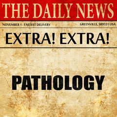 pathology, newspaper article text