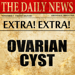 ovarian cyst, newspaper article text