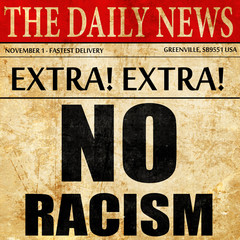 no racism, newspaper article text