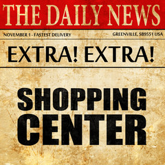shopping center, newspaper article text