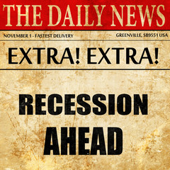 recession ahead, newspaper article text