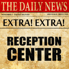 reception center, newspaper article text