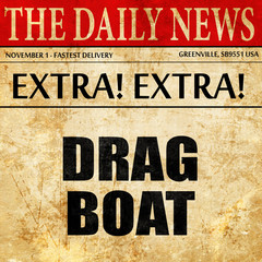 drag boat sign , newspaper article text
