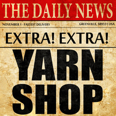 yarn shop, newspaper article text