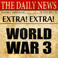 world war 3, newspaper article text