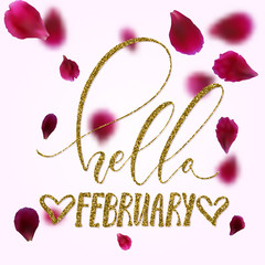 Hello February - freehand inspirational romantic quote