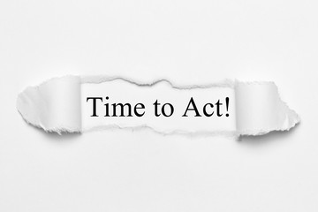 Fototapeta premium Time to Act! on white torn paper