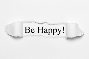 Be Happy! on white torn paper