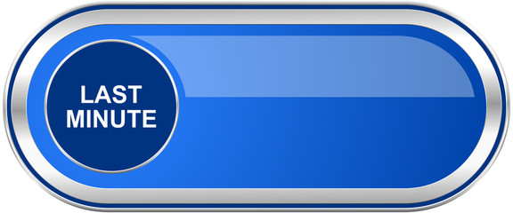 Last minute long blue web and mobile apps banner isolated on white background.