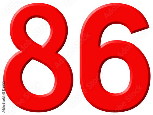 "Numeral 86, eighty six isolated on white background, 3d render" Stock ...