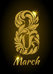 8 March. Decorative Font made of swirls and floral elements with gold glitter and sparks.