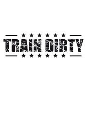 Hard training weight lifting dumbbell weights training eat clean train dirty text logo