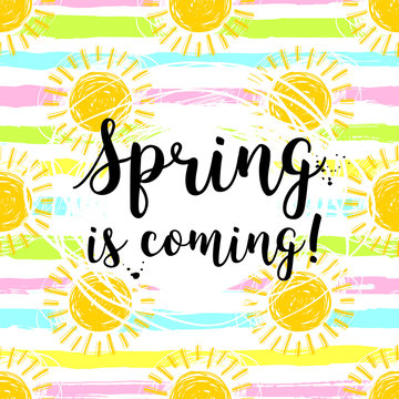 Lettering Spring is coming springtime background. Hand drawn sun striped pattern, Cute hand-drawn summer symbols, Vector sketch