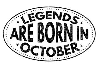 Legends are born in October sign