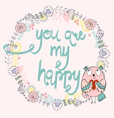You are my happy. Hand written lettering about love to valentines day. Greeting card with owls