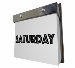 Saturday Calendar Page Day Weekend Word 3d Illustration