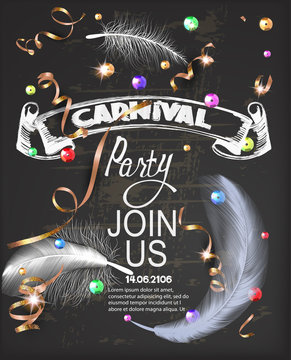 Carnival party invitation card with feathers, sequins, serpentine and blackboard background. vector illustration