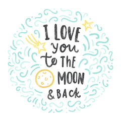 I love you to the moon and back. Vector hand drawn doodle illustration