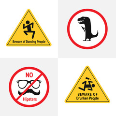 Vector set of the funny road signs for bar or night club. Beware of dancing people, dino with bottle, no hipsters, beware of drunken people. Yellow and red attention signs. Flat design.