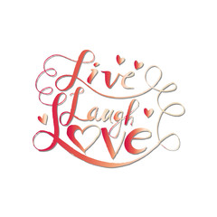 Live laugh love Hand lettering quote