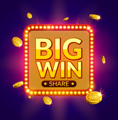 Big Win glowing retro banner for online casino, slot, card games, poker or roulette. Jackpot prize design with coins background. Winner sign