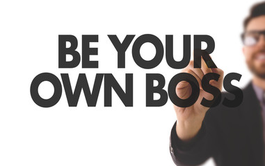 Be Your Own Boss