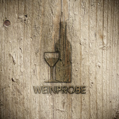 Weinprobe - Typo - Glas Flasche Brett