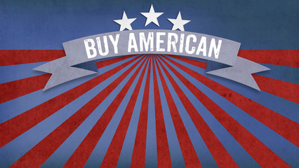 Buy American US American flag concept background