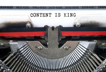 CONTENT IS KING typed words on a Vintage Typewriter Conceptual