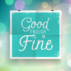 Poster with hand drawn lettering slogan on vintage background