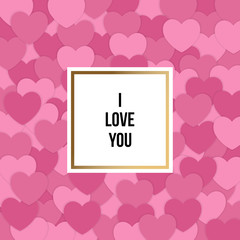 I love you card design with pink hearts. Valentine's day. Vector illustration.