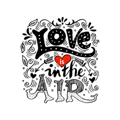 Love is in the air hand lettering. 