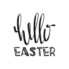 Fototapeta na wymiar Hello Easter. Motivational quotes. Sweet cute inspiration, typography. Calligraphy photo graphic design element. A handwritten sign. Vector