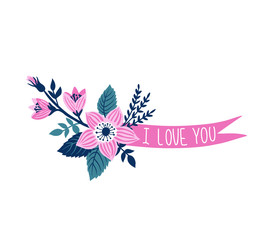 Vector hand drawn ribbon with flowers and stylish phrase "I love you". Floral  design element. Isolated on the white background. Vector illustration.