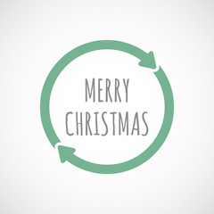 Isolated reuse sign with    the text MERRY CHRISTMAS