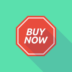 Long shadow stop signal with    the text BUY NOW