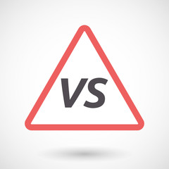 Isolated warning signal with    the text VS