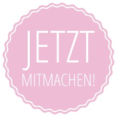 Jetzt Mitmachen!