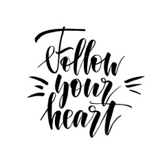 Follow your heart. Handwritten text. Modern calligraphy