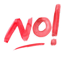 Big hand written underlined word "No!" painted in bright red watercolor on clean white background