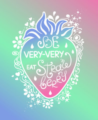 Colorful Illustration Of Strawberry And Hand Drawn Lettering.