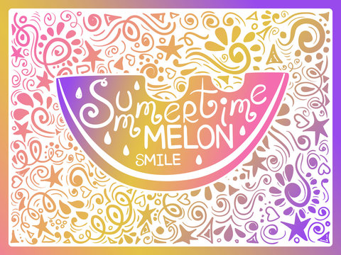 Colorful Illustration Of Watermelon And Hand Drawn Lettering.