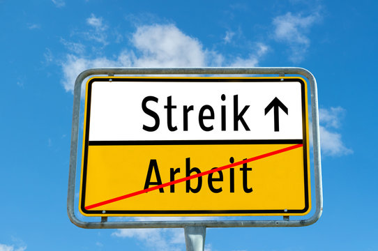 Streik/Arbeit Schild