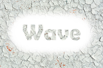 wave word print on the old wooden plate