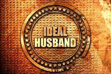 ideal husband, 3D rendering, text on metal