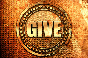 give, 3D rendering, text on metal